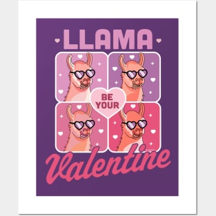 Llama Be Your Valentine - Valentine's Day Llama Alpaca Funny Posters and Art